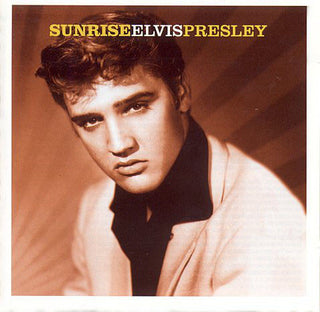Elvis Presley- Sunrise