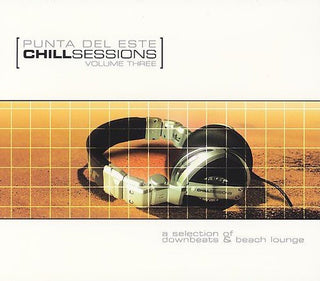 Various- Punta Del Este: Chill Sessions Volume Three (A Selection Of Downbeats & Beach Lounge)