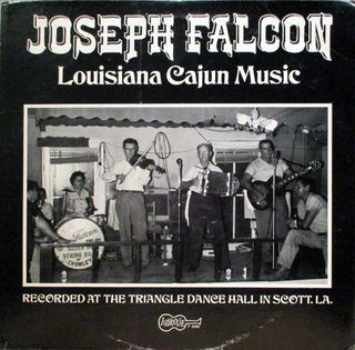 Joseph Falcon- Louisiana Cajun Music