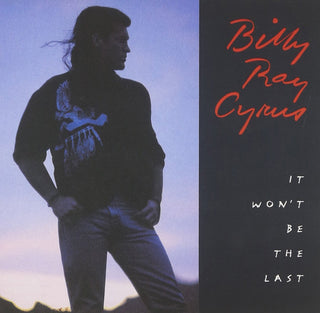 Billy Ray Cyrus- It Won't Be The Last