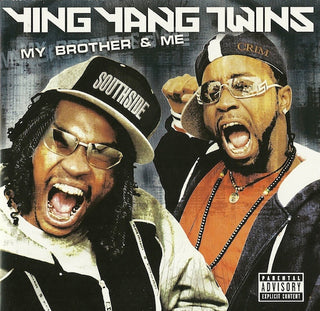 Ying Yang Twins- My Brother & Me