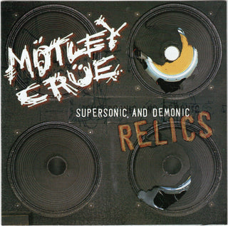 Motley Crue- Supersonic And Demonic Relics