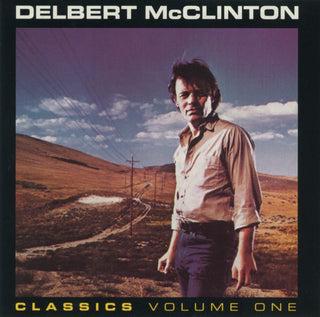 Delbert McClinton- Classics Volume One