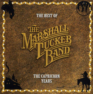 Marshall Tucker Band- The Best Of The Marshall Tucker Band: The Capricorn Years