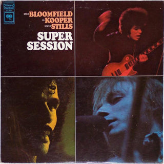 Mike Bloomfield/Al Kooper/Stephen Stills- Super Session