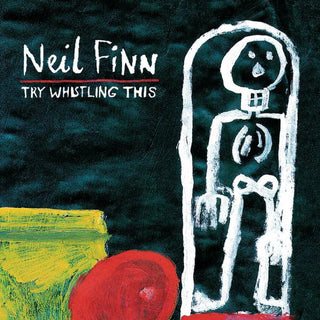 Neil Finn- Try Whistling This