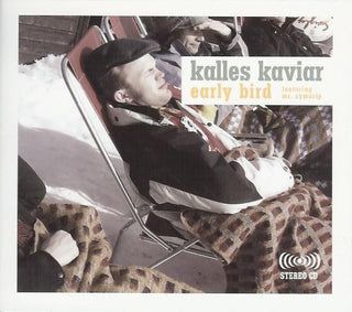 Kalles Kaviar- Early Bird