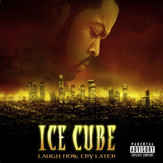 Ice Cube- Laugh Now Cry Later