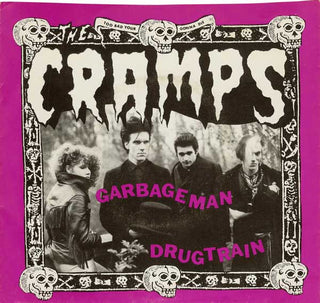 The Cramps- Garbageman/ Drug Train