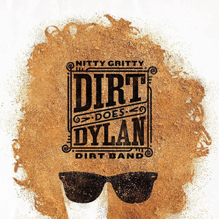 Nitty Gritty Dirt Band- Dirt Does Dylan