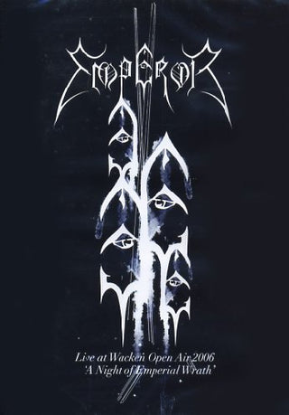 Emperor- Live At Wacken Open Air 2006 "A Night Of Emperial Wrath"