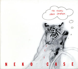 Neko Case- The Tigers Have Spoken