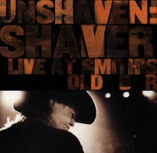 Billy Joe Shaver- Unshaven: The Live Album