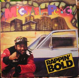 Michael Peace- Rappin' Bold