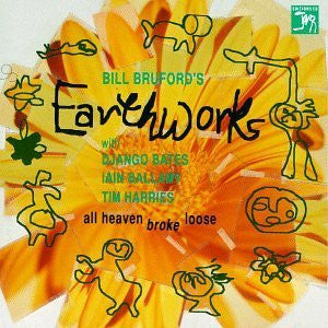 Bill Bruford's Earthworks- All Heaven Broke Loose