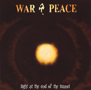 War & Peace- Light At The End Of The Tunnel