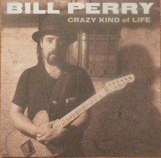 Bill Perry- Crazy Kind Of Life