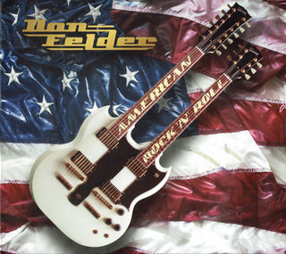 Don Felder (The Eagles)- American Rock 'N' Roll