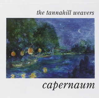 Tannahill Weavers- Capernaum