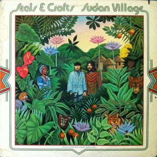 Seals & Crofts- Sudan Village (Sealed)(Saw Cut)