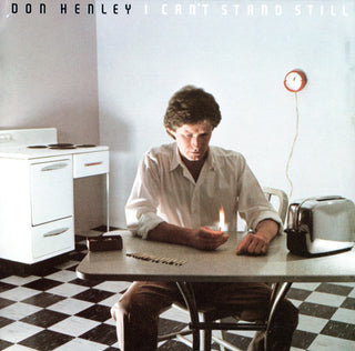 Don Henley- I Can't Stand Still