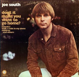 Joe South- Don't It Want To Make You Go Home (Sealed)