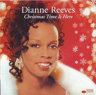 Dianna Reeves- Christmas Time Is Here