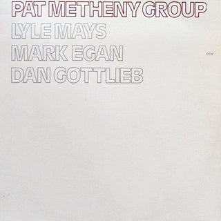 Pat Metheny Group- Pat Metheny Group