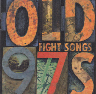 Old 97's- Fight Songs
