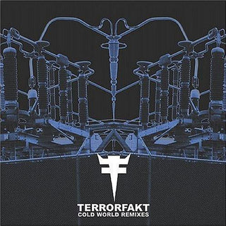 Terrorfakt- Cold World Remixes