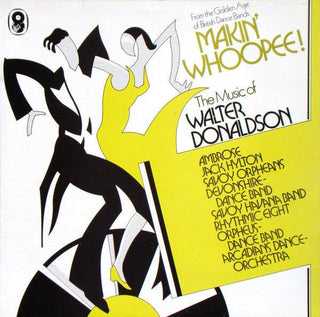 Various- Making Whoopee: The Music Of Walter Donaldson (Sealed)