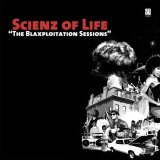 Scienz Of Life- The Blaxploitation Sessions