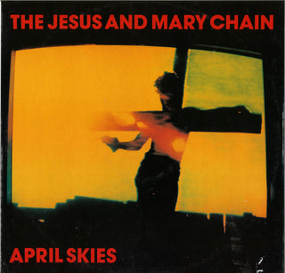 Jesus And Mary Chain- April Skies (12")
