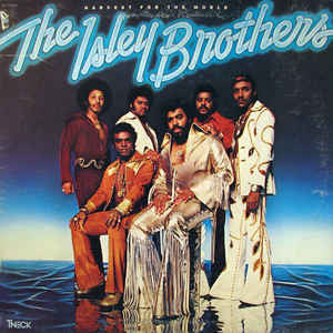 Isley Brothers- Harvest For The World