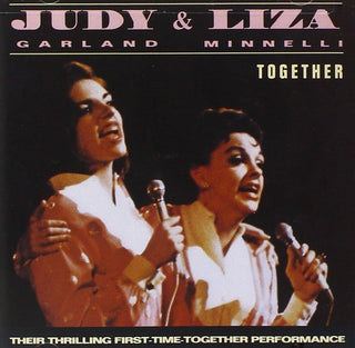 Judy Garland/ Liza Minnelli- Together