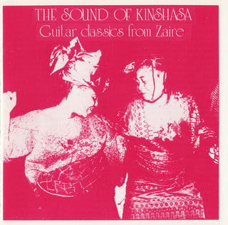 Various- The Sound Of Kinshasa: Guitar Classics From Zaire