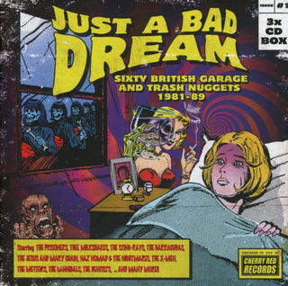 Various- Just A Bad Dream: Sixty British Garage And Trash Nuggets 1981-89