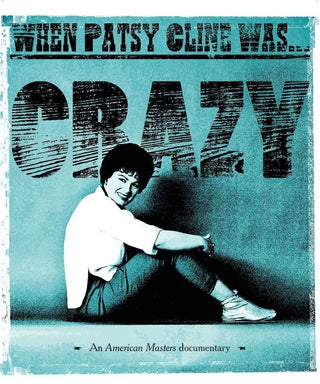Patsy Cline- When Patsy Cline Was Crazy