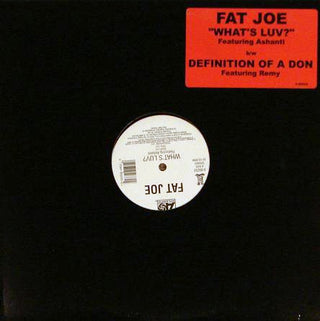 Fat Joe- What's Luv/ Definition Of A Don (12")