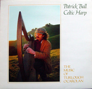 Patrick Ball- Celtic Harp: The Music Of Turlough O'Carolan