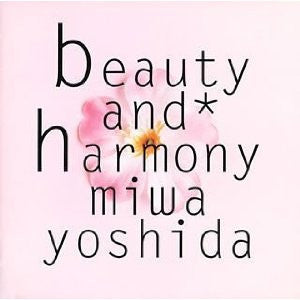 Miwa Yoshida- Beauty And Harmony