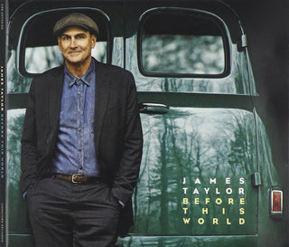 James Taylor- Before This World