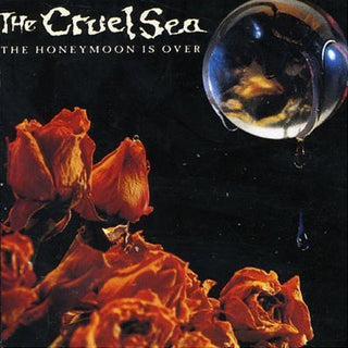 Cruel Sea- The Honeymoon Is Over