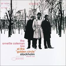 Ornette Coleman Trio- At The Golden Circle Stockholm