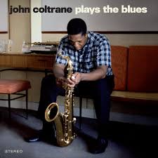 John Coltrane- Plays The Blues - Limited 180-Gram Blue Colored Vinyl with Bonus Tracks