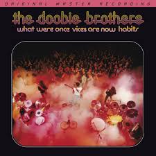 The Doobie Brothers - What Were Once Vices Are Now Habits (Mobile Fidelity Numbered 180g 45RPM Vinyl