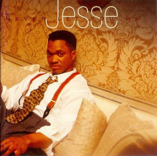 Jesse– Never Let You Go