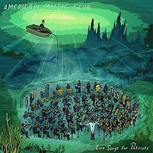 American Music Club- Love Songs For Patriots