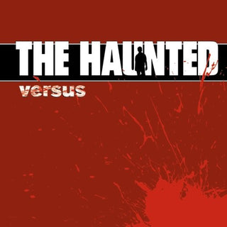 The Haunted- Versus