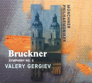 Bruckner / Valery Gergiev- Bruckner: Symphony No. 3